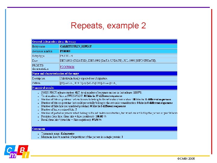 Repeats, example 2 ©CMBI 2005 