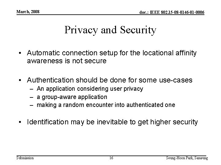 March, 2008 doc. : IEEE 802. 15 -08 -0146 -01 -0006 Privacy and Security