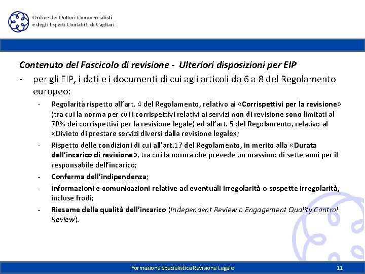 Contenuto del Fascicolo di revisione - Ulteriori disposizioni per EIP - per gli EIP,