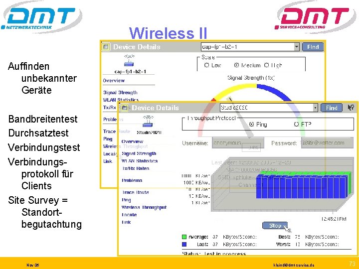 Wireless II Auffinden unbekannter Geräte Bandbreitentest Durchsatztest Verbindungsprotokoll für Clients Site Survey = Standortbegutachtung