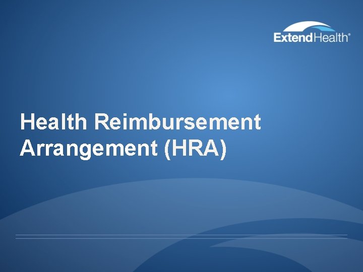 Health Reimbursement Arrangement (HRA) 