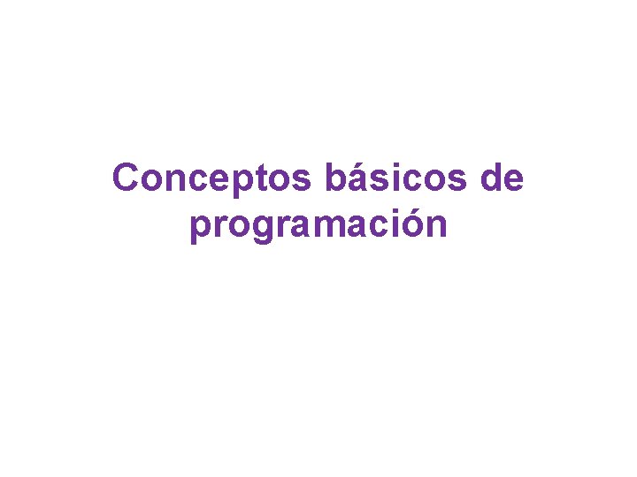 Conceptos básicos de programación 