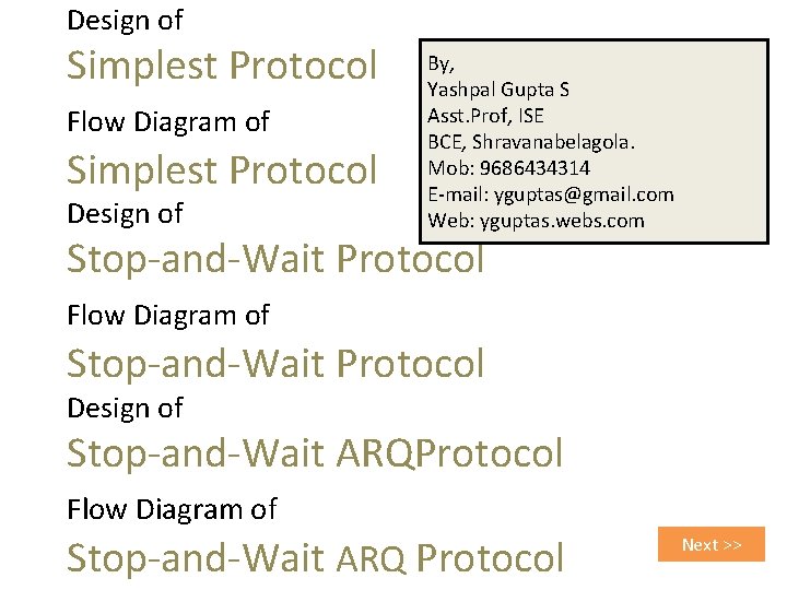 Design of Simplest Protocol Flow Diagram of Simplest Protocol Design of By, Yashpal Gupta