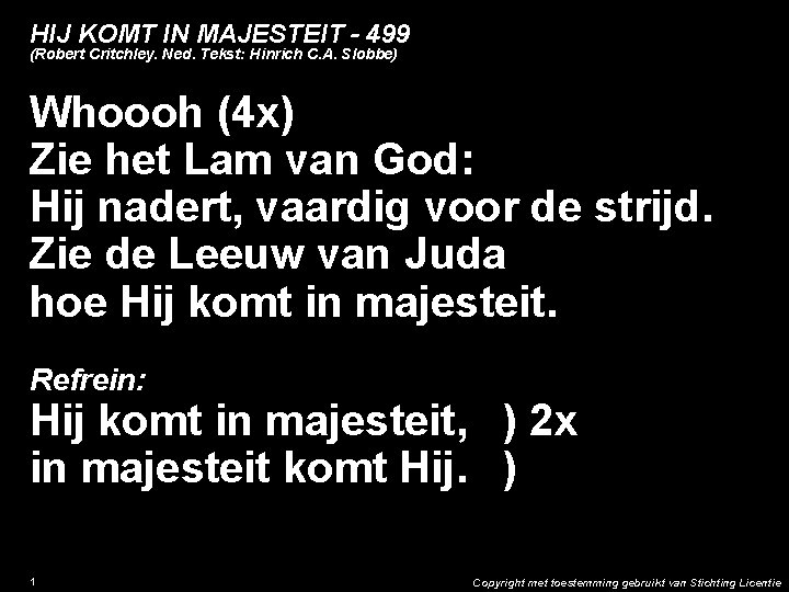 HIJ KOMT IN MAJESTEIT 499 Robert Critchley Ned