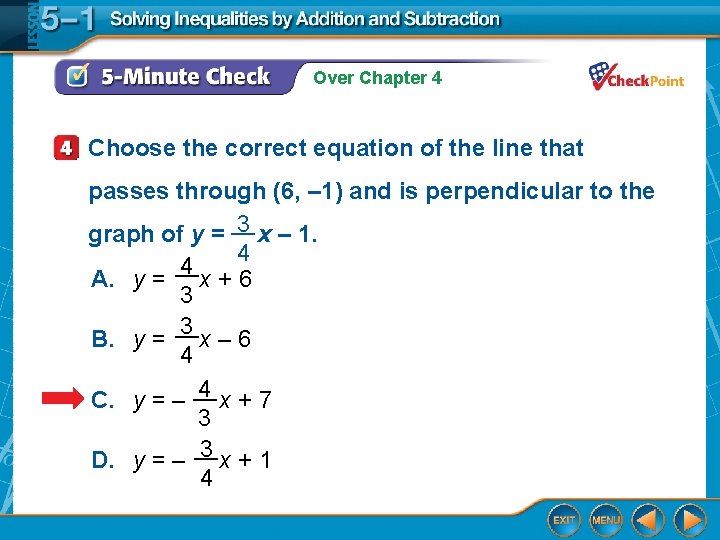 Over Chapter 4 Choose the correct equation of the line that passes through (6,