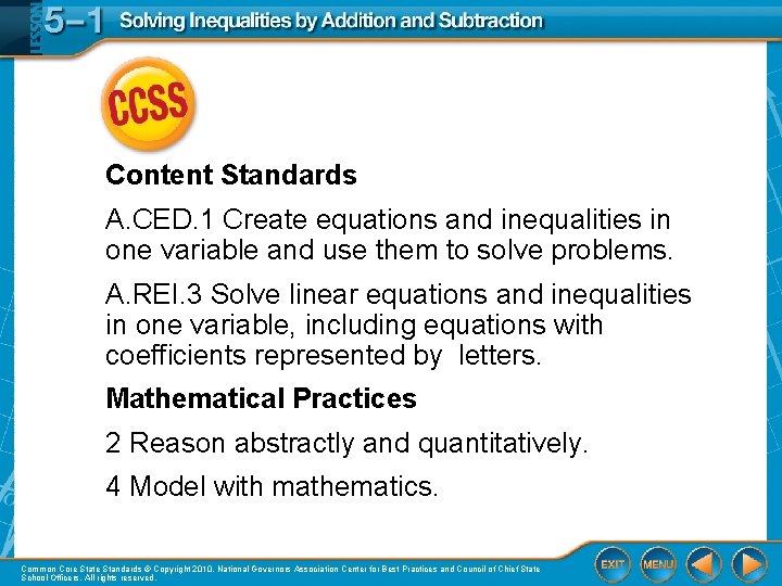 Content Standards A. CED. 1 Create equations and inequalities in one variable and use