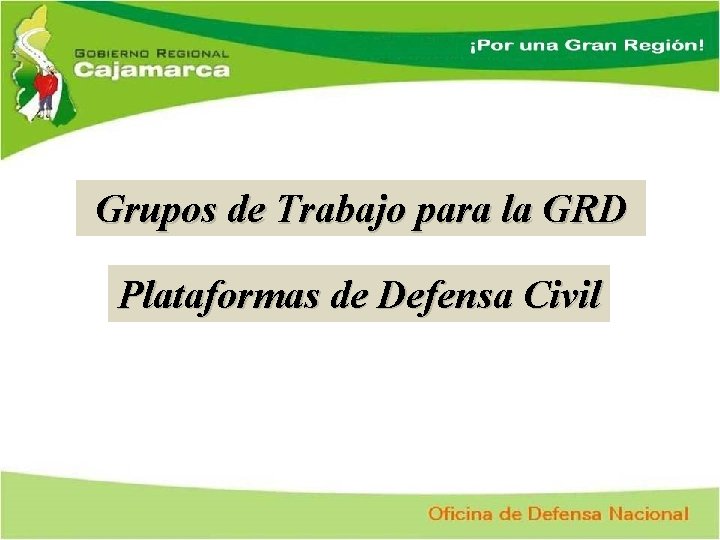 Grupos de Trabajo para la GRD Plataformas de Defensa Civil 