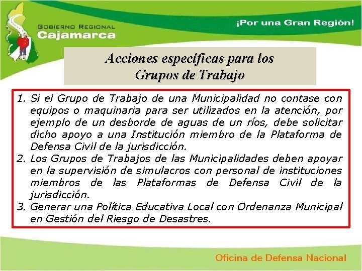 Acciones específicas para los Grupos de Trabajo 1. Si el Grupo de Trabajo de