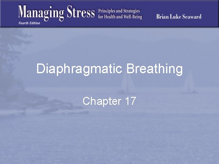 Diaphragmatic Breathing Chapter 17 