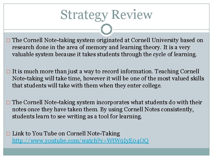 Strategy Review � The Cornell Note-taking system originated at Cornell University based on research Strategy Review � The Cornell Note-taking system originated at Cornell University based on research