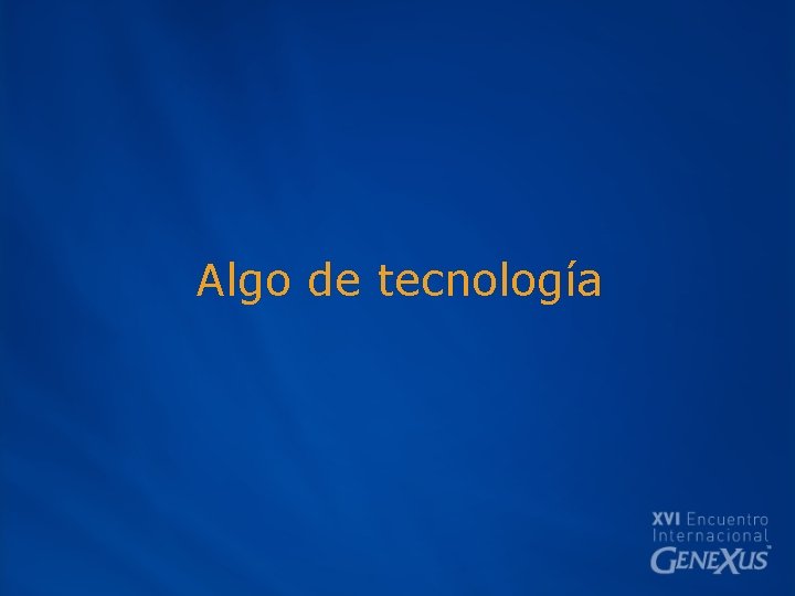 Algo de tecnología 