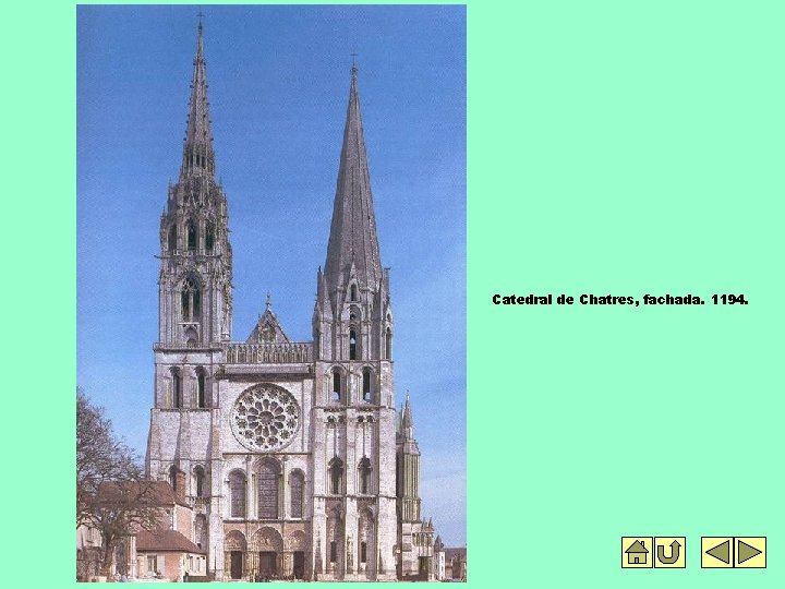 Catedral de Chatres, fachada. 1194. 