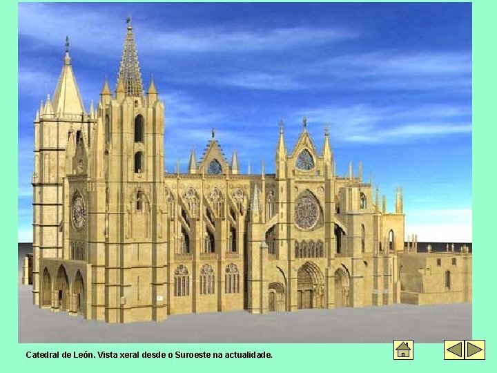 Catedral de León. Vista xeral desde o Suroeste na actualidade. 