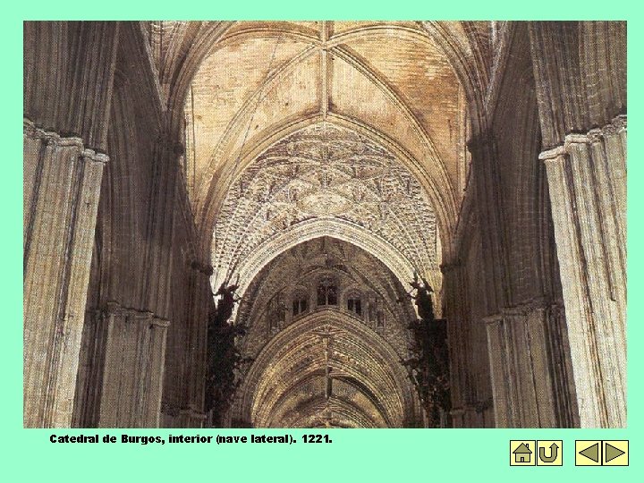Catedral de Burgos, interior (nave lateral). 1221. 