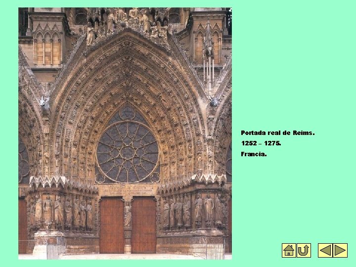 Portada real de Reims. 1252 – 1275. Francia. 