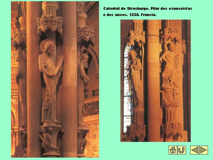 Catedral de Strasburgo. Pilar dos evanxeistas e dos anxos. 1235. Francia. 