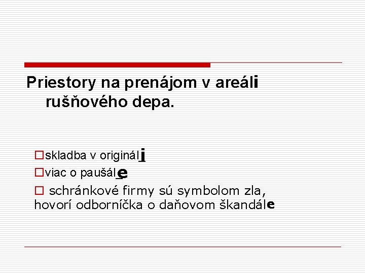 Priestory na prenájom v areáli rušňového depa. oskladba v originál_i oviac o paušál_e o