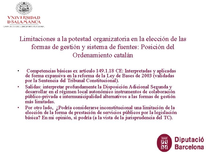 Limitaciones a la potestad organizatoria en la elección de las formas de gestión y