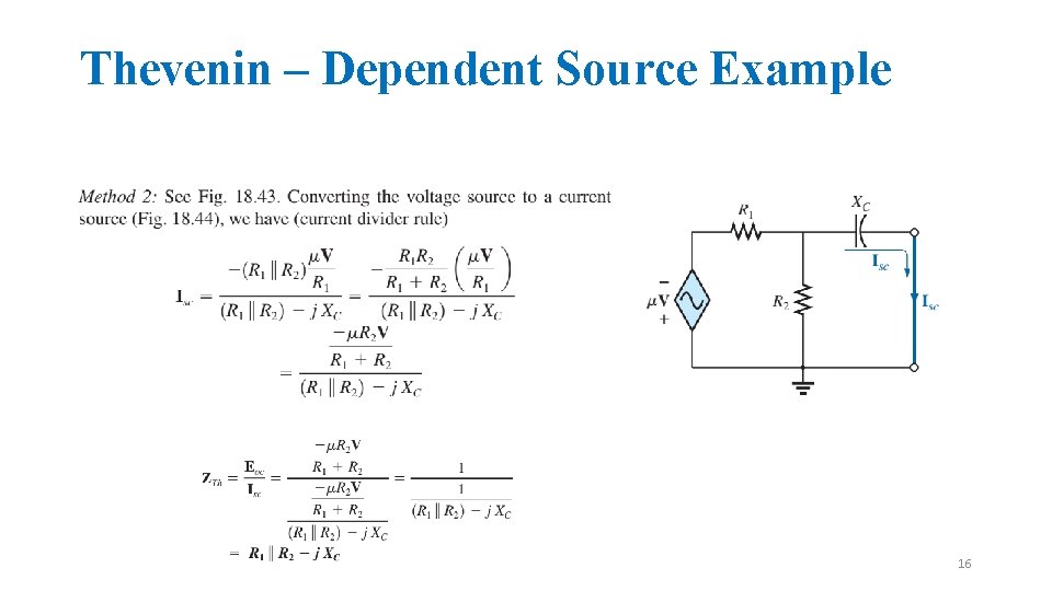 Thevenin – Dependent Source Example 16 