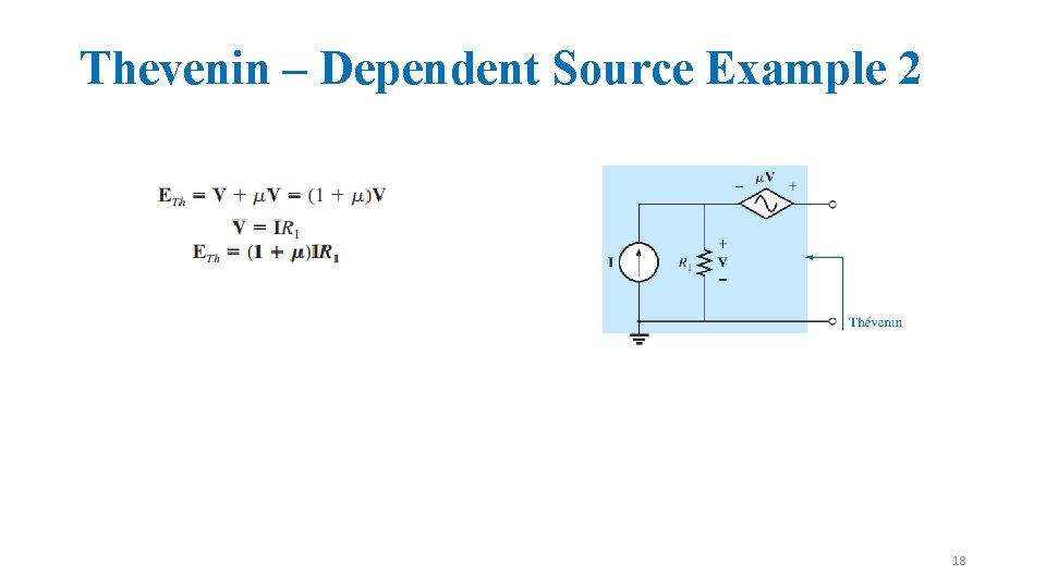 Thevenin – Dependent Source Example 2 18 