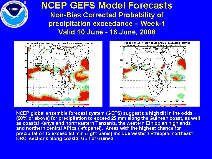 NCEP GEFS Model Forecasts Non-Bias Corrected Probability of precipitation exceedance – Week-1 Valid 10