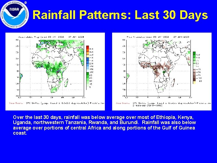 Rainfall Patterns: Last 30 Days Over the last 30 days, rainfall was below average