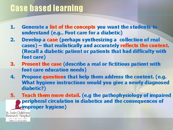 Case based learning 1. 2. 3. 4. 5. Generate a list of the concepts