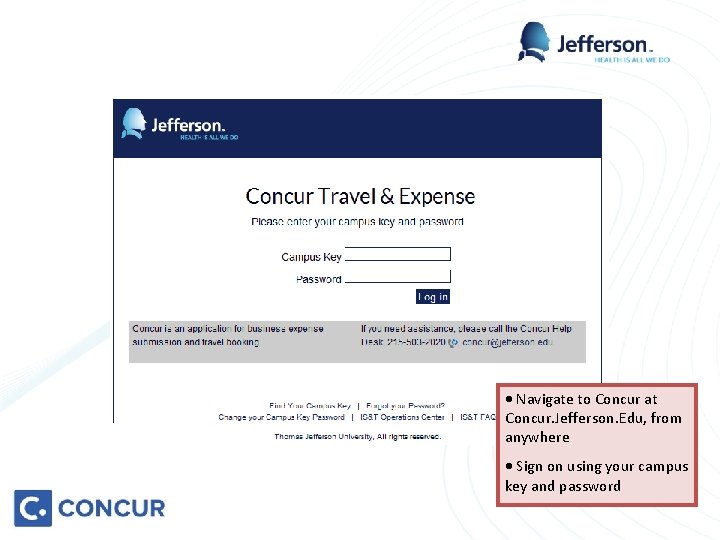 · Navigate to Concur at Concur. Jefferson. Edu, from anywhere · Sign on using