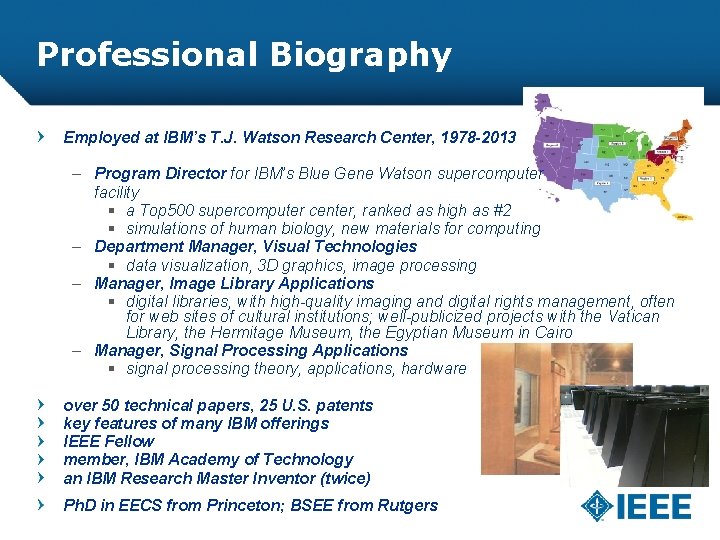 Professional Biography Employed at IBM’s T. J. Watson Research Center, 1978 -2013 k –