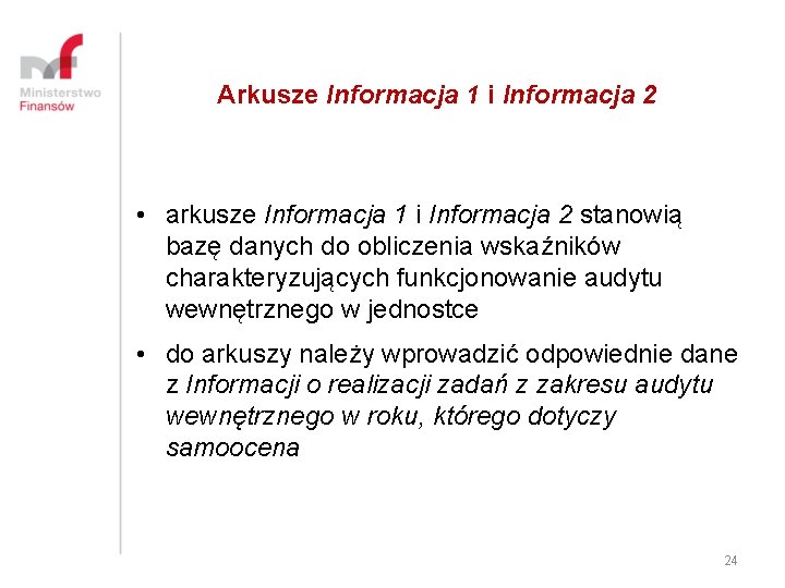 Arkusze Informacja 1 i Informacja 2 • arkusze Informacja 1 i Informacja 2 stanowią