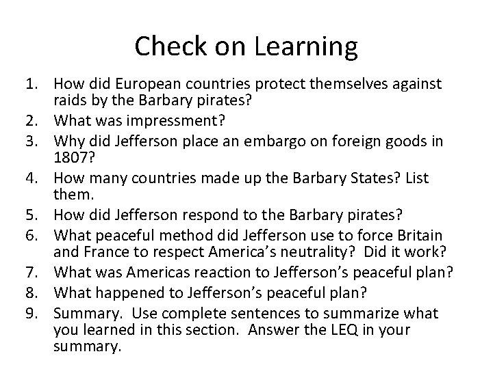 Check on Learning 1. How did European countries protect themselves against raids by the