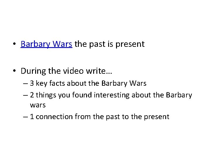  • Barbary Wars the past is present • During the video write… –