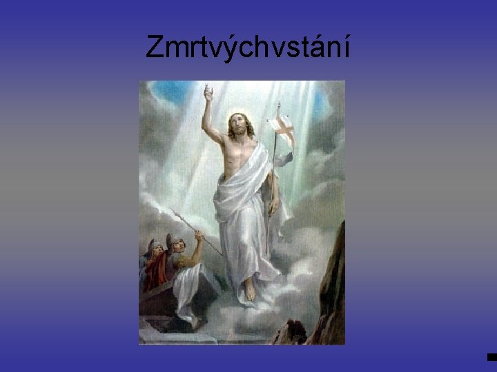 Zmrtvýchvstání 