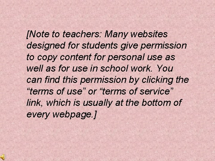 [Note to teachers: Many websites designed for students give permission to copy content for