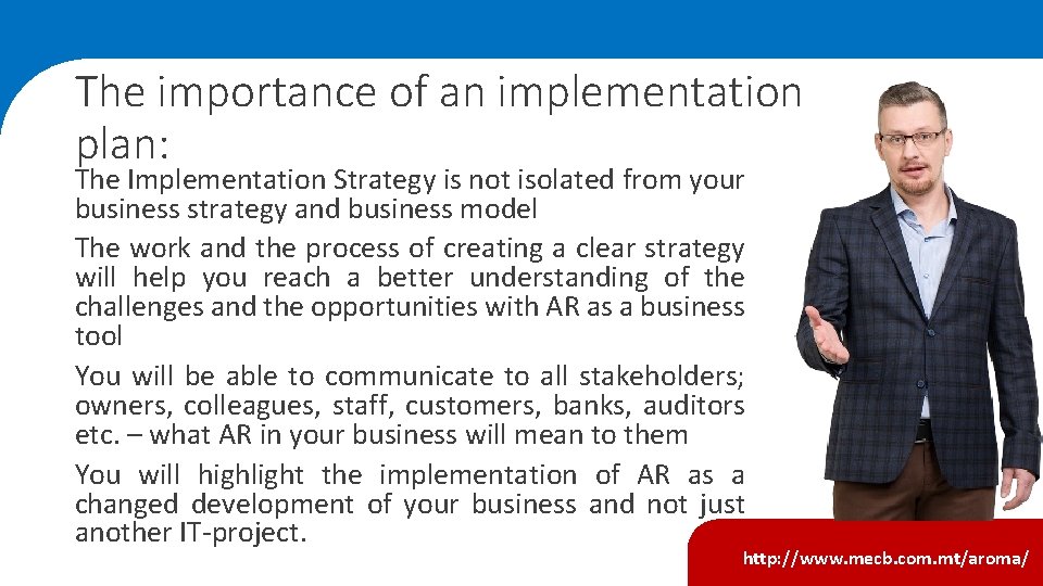 The importance of an implementation plan: The Implementation Strategy is not isolated from your The importance of an implementation plan: The Implementation Strategy is not isolated from your