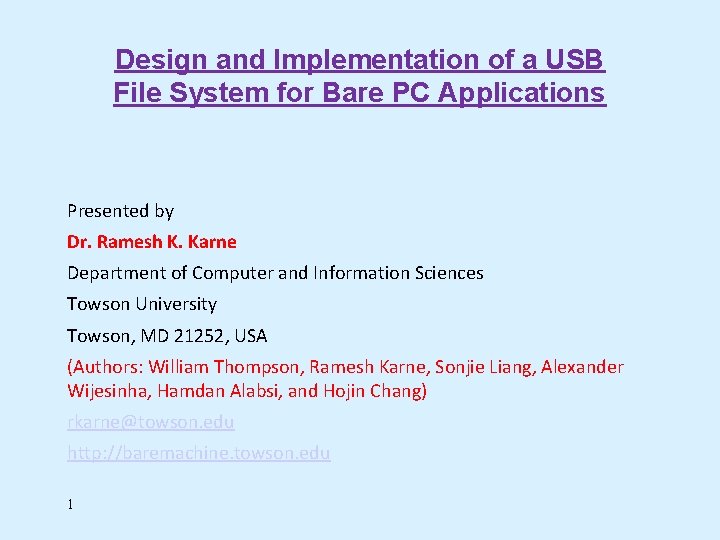 Design and Implementation of a USB File System for Bare PC Applications Presented by