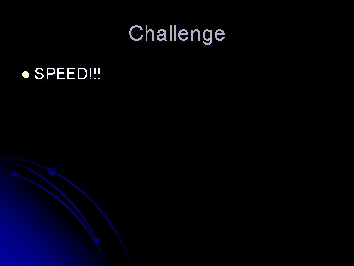 Challenge l SPEED!!! 