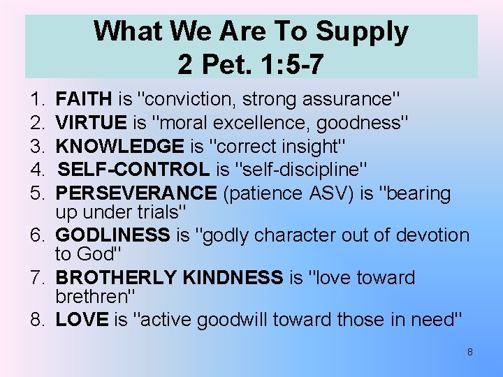 What We Are To Supply 2 Pet. 1: 5 -7 1. 2. 3. 4.