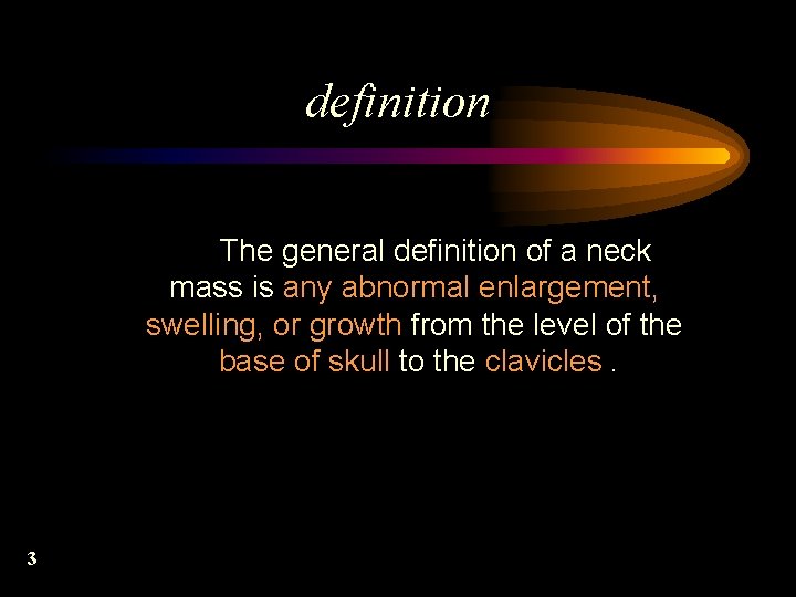 definition The general definition of a neck mass is any abnormal enlargement, swelling, or