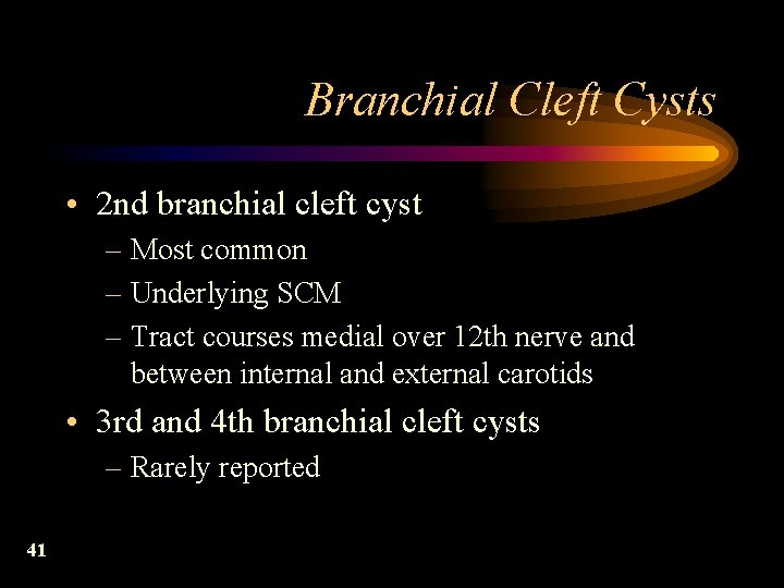 Branchial Cleft Cysts • 2 nd branchial cleft cyst – Most common – Underlying