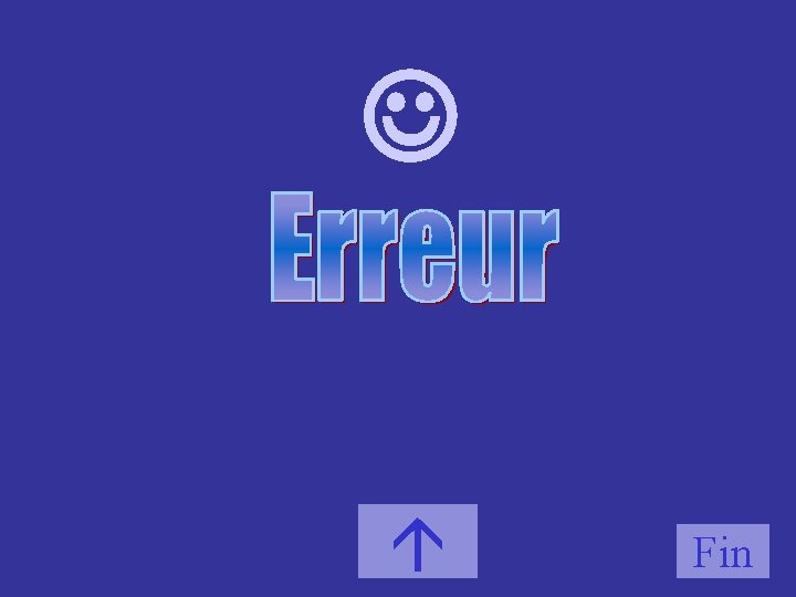  erreur Fin 