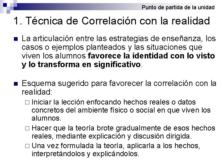 Punto de partida de la unidad 1. Técnica de Correlación con la realidad n