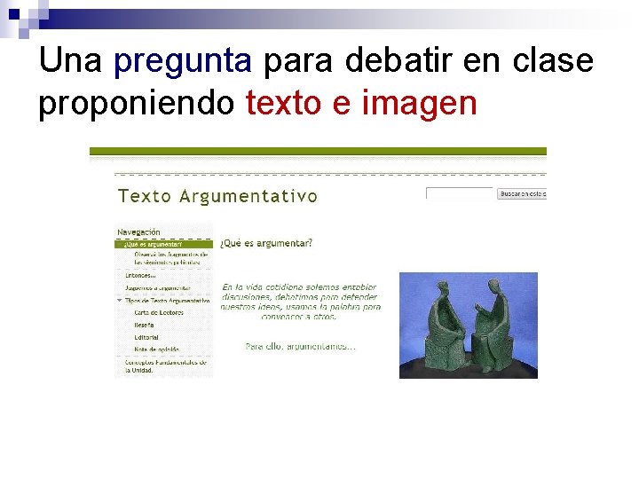 Una pregunta para debatir en clase proponiendo texto e imagen 