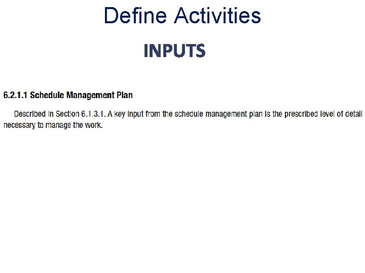 Define Activities INPUTS 