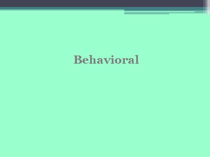 Behavioral 