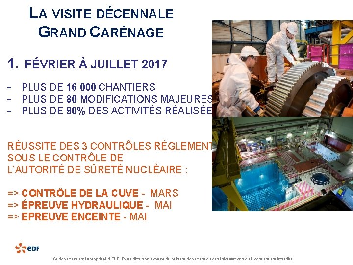 LA VISITE DÉCENNALE GRAND CARÉNAGE 1. FÉVRIER À JUILLET 2017 - PLUS DE 16