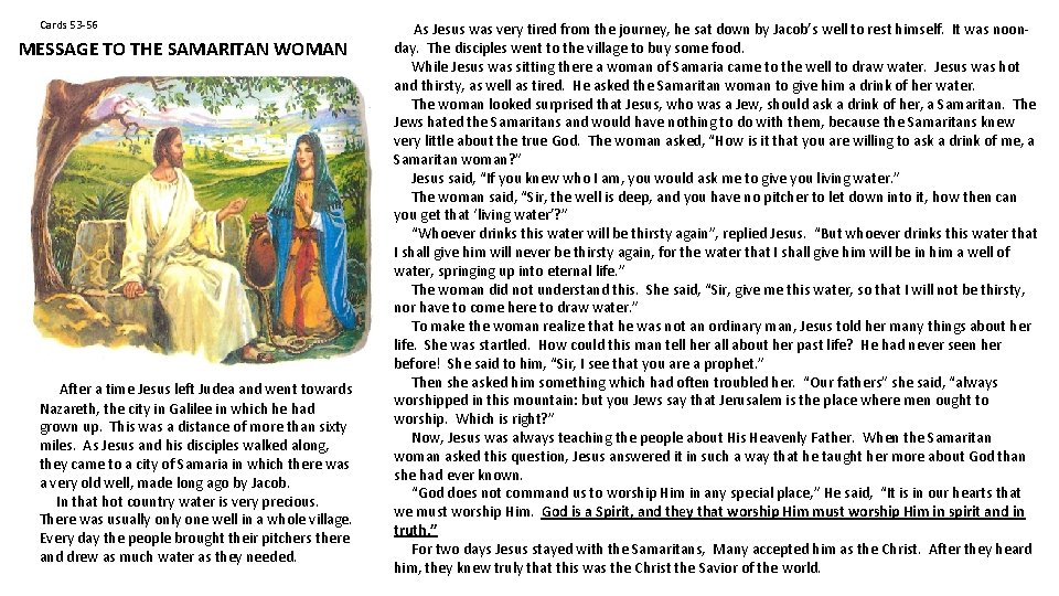 Cards 53 -56 MESSAGE TO THE SAMARITAN WOMAN After a time Jesus left Judea