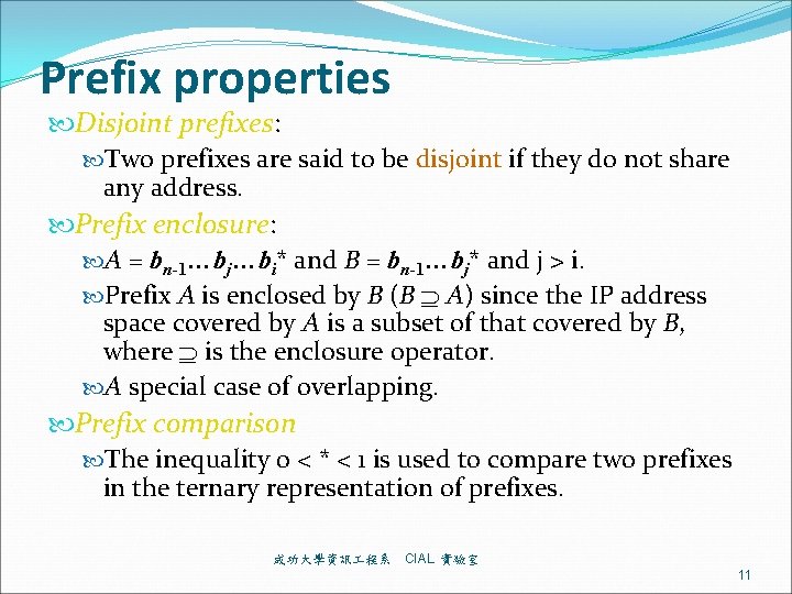 Prefix properties Disjoint prefixes: Two prefixes are said to be disjoint if they do