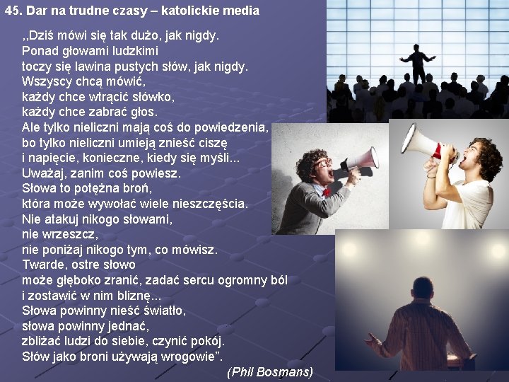 45. Dar na trudne czasy – katolickie media , , Dziś mówi się tak