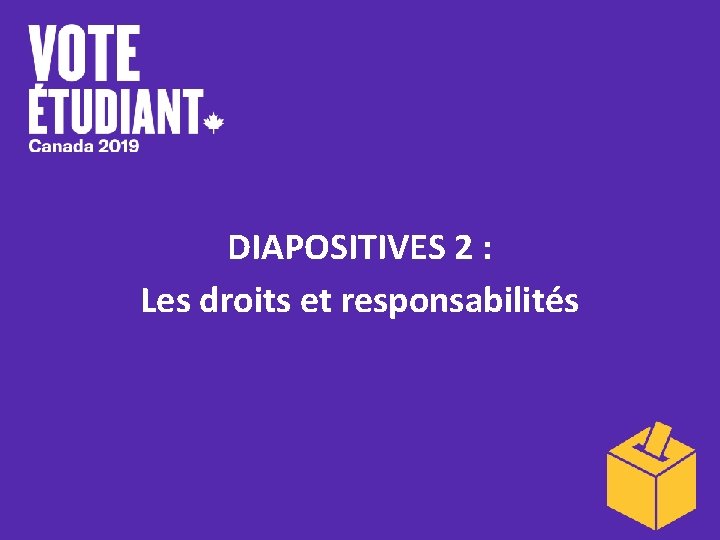 DIAPOSITIVES 2 : Les droits et responsabilités 